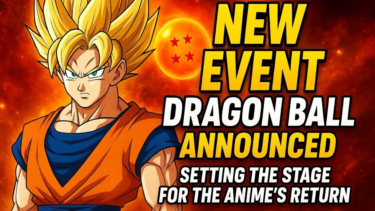 New Dragon Ball Event Announced Setting the Stage for the Anime’s Return